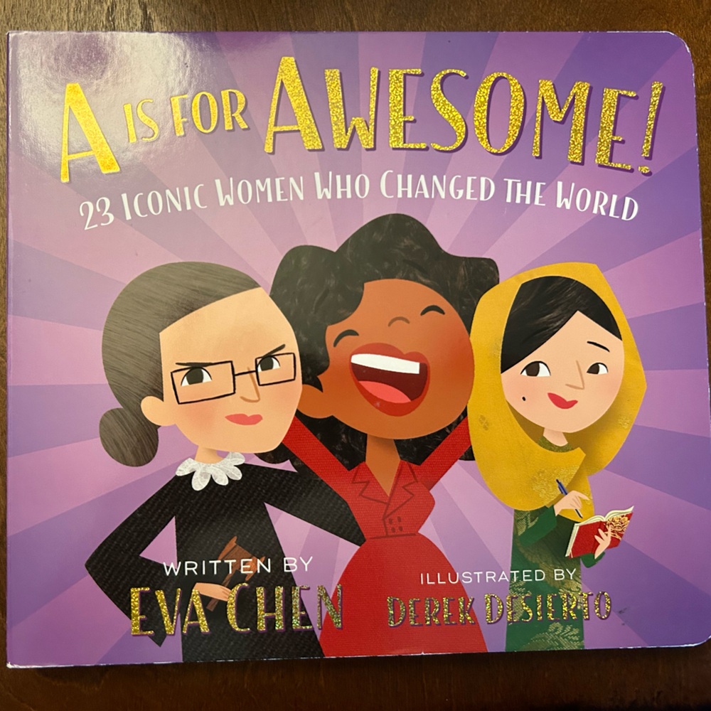A is for Awesome! 25 Iconic Women Who Changed the World - Storybook